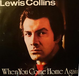 Lewis Collins - When You Come Home Again