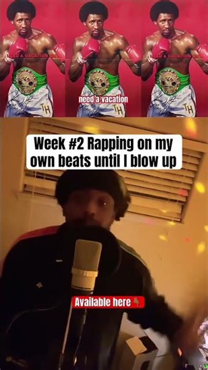 Week 2 rapping on my beats until I blow up