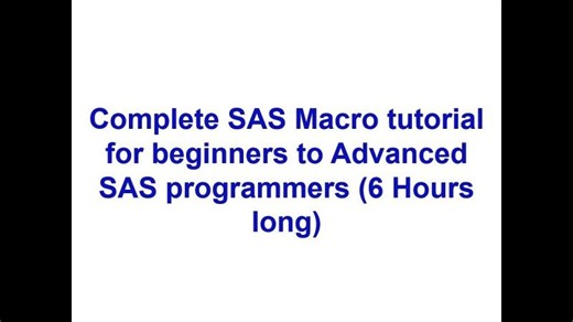 Complete SAS Macro tutorial for beginners to Advanced SAS programmers (6 Hours long) | Kiran Venna