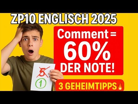 ZP10 Englisch 2025: 3 Tipps für deinen perfekten Comment – und warum er 60deiner Note ausmacht!