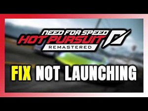 How to FIX Need for Speed Hot Pursuit Not Launching/Won't Launch