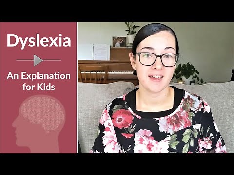 Dyslexia: An Explanation for Kids