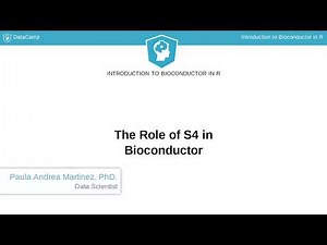 R Tutorial : The Role of S4 in Bioconductor