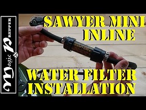 Sawyer Mini Inline Water Filter Installation : Long Term SHTF Survival Water Bladder Set Up