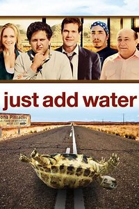 Just Add Water (2008) - Where to Watch