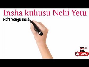 Insha kuhusu Nchi Yetu Ya Kenya