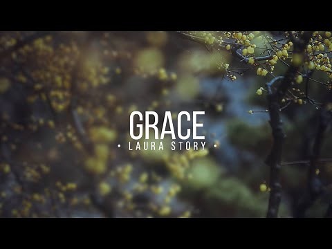 Grace (Lyrics) ~ Laura Story | Christ Music
