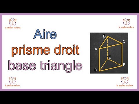Comment calculer l'aire d'un prisme droit à base triangulaire