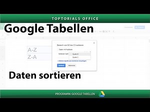 Richtig Sortieren ( Google Tabellen / Spreadsheets )