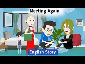 Meeting Again: Full English Story | Animated Stories Invite English