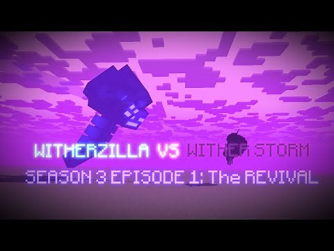 Witherzilla Vs Wither Storm 5 (SS3): The Revival