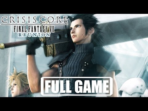 Crisis Core Final Fantasy 7 Reunion - Full Game Walkthrough (4K60FPS)