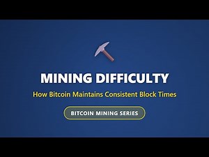 Bitcoin Mining Difficulty Explained: How Bitcoin Maintains 10-Minute Blocks
