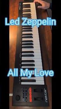Led Zeppelin - All My Love - Live Loop