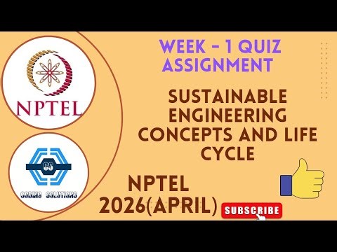 Sustainable Engineering Concepts and Life Cycle Analysis Week 1 Quiz Assignment | NPTEL 2026 (April)