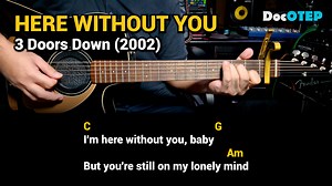 553K views · 18K reactions | Here Without You - 3 Doors Down (Easy Guitar Chords Tutorial with Lyrics) | Doc OTEP Studio | Facebook
