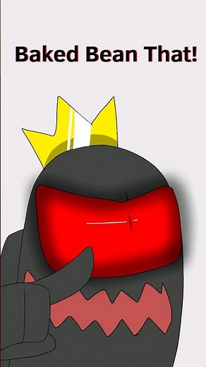 BAKED BEAN (Animation Meme)