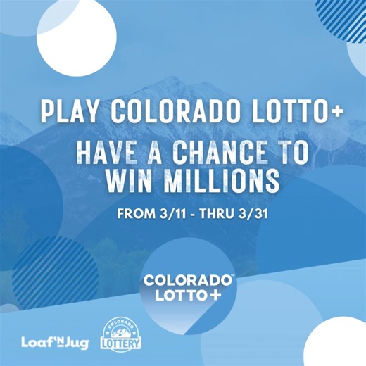 1.6K views · 88 reactions | Purchase $10 or more (on one ticket) of Colorado Lotto+ (with or without the Plus option) at any Loaf 'N Jug retailer and get a free $2 Colorado Lotto+ ticket, giving you another chance to win. | Colorado Lottery | Facebook