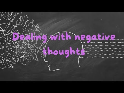 HOW YOU CAN DEAL WITH NEGATIVE THOUGHTS