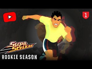 Es geht los | Supa Strikas: Rookie Season | Rookie Staffel