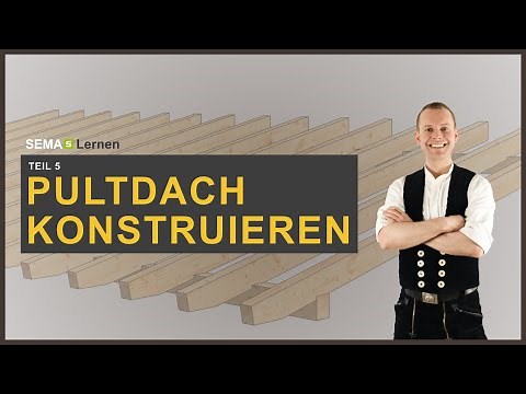 Teil 5: Pultdach konstruieren [SEMA-SOFT lernen]