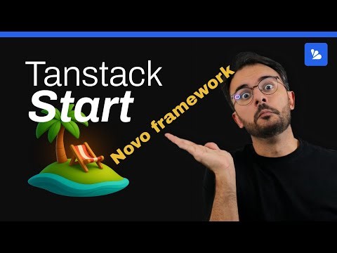 Tanstack Start: Primeiros Passos (versão RC)