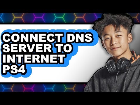How to Connect Dns Server to Internet Ps4 - Step by Step