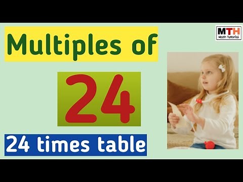 Multiples of 24 | What are the multiples of 24