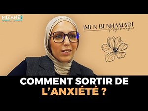 Imen Benhamadi : comment sortir de l'anxiété ?
