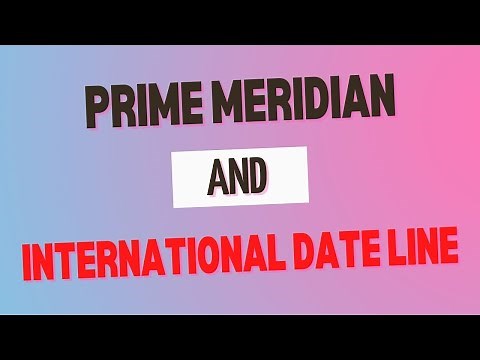 Prime Meridian and International Date Line