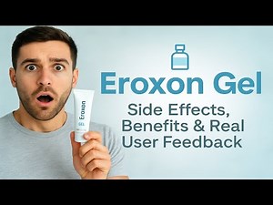 Eroxon Gel Side Effects, Benefits & Real User Feedback