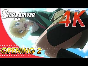 Star Driver: Kagayaki no Takuto Opening 2 | Creditless | 4K 60FPS Remastered
