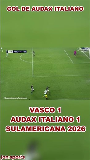 1º GOL DE AUDAX ITALIANO | Vasco x Audax Italiano | Sul-Americana 2026 #Vasco