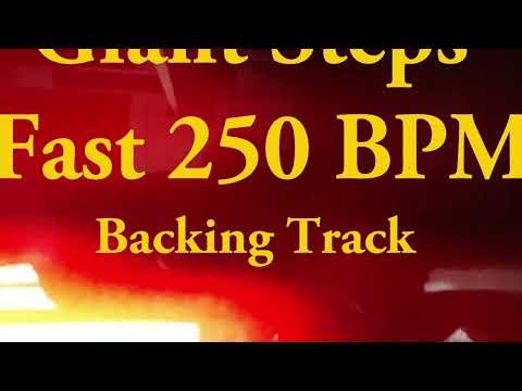 Giant Steps Fast 250 BPM Backing Track