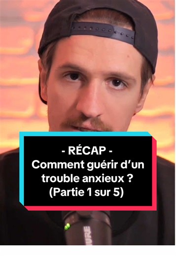 Comment guérir d'un trouble de l'anxiété ? - Partie 1