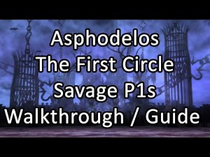 Pandaemonium | Asphodelos: The First Circle Savage | Walkthrough / Guide (P1s) - FFXIV Endwalker