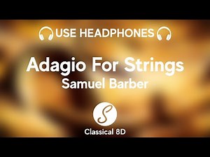 Samuel Barber - Adagio for Strings HD (8D Classical Music) | Classical 8D 🎧
