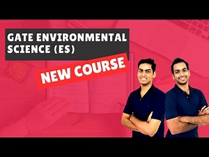 Launching New Course: GATE Environmental Science (GATE ES)
