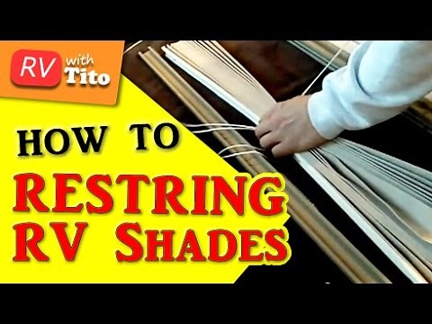 How to Restring RV Shades