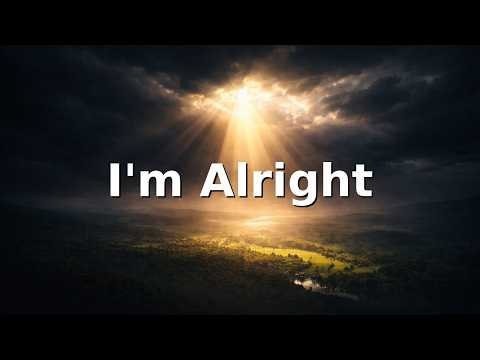 I'm Alright - Christian Rock | Lyric Video