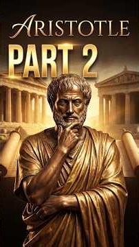 Aristotle Part 2 | The Philosophy That Changed the World 🏛️