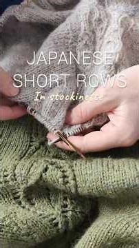 Japanese Short Rows in Stockinette #knittingtechniques