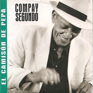 Compay Segundo - El Camisón De Pepa
