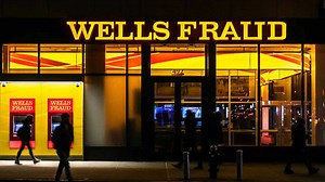 Wells Fargo: A History Of Fraud & Deception
