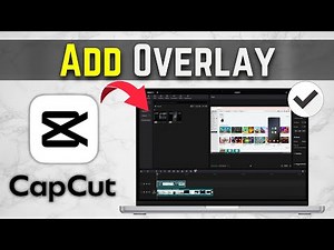 How To Add Overlay In CapCut PC (Complete Guide)