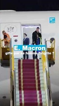 Emmanuel Macron "slapped" by his wife Brigitte? A video sows confusion • FRANCE 24
