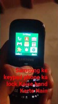 Samsung keypad phone ka lock Kaise band Karte Hainis video ko Dhyan se dekhiae 🇮🇳