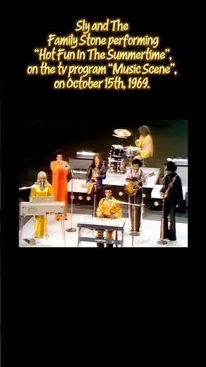 Sly and The Family Stone performing “Hot Fun In The Summertime”, on “Music Scene”, 1969.