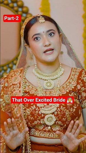 That Over Excited Bride 👰 | #wedding #weddingdress #shaadi #bride #makeup #fashion #beauty #girls
