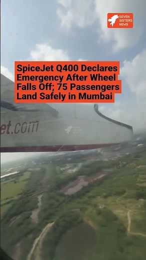 SpiceJet Q400 Declares Emergency After Wheel Falls Off
